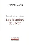 Joseph et ses frères, I : Les histoires de Jacob