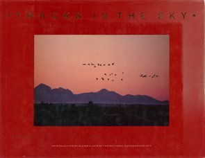Tracks in the Sky: Wild Life and Wet Lands of the Pacific Flyway livre