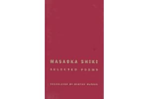 Masaoka Shiki – Selected Poems (Modern Asian Literature Series)