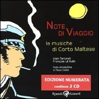 Note di viaggio. Le musiche di Corto Maltese. Ediz. numerata. Con 3 CD Audio Note di viaggio. Le musiche di Corto Maltese. Ediz. numerata. Con 3 CD Audio