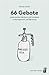 66 Gebote systemischen Denkens und Handelns in Management und Beratung by 