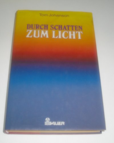 Download Durch Schatten zum Licht Download Durch Schatten zum Licht