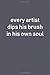 Produktbild every artist dips his brush in his own soul: Lined Notebook