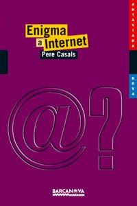 Enigma a Internet (Llibres infantils i juvenilsAntavianaAntaviana Blava)