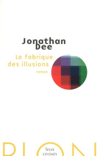 couverture de : La fabrique des illusions