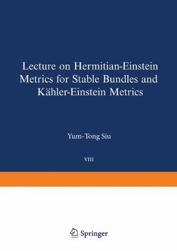 Lectures on Hermitian-Einstein Metrics for Stable Bundles and Kähler-Einstein Metrics: Delivered at the German Mathematical Society Seminar in Düsseldorf in June, 1986 (Oberwolfach Seminars)