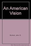 Image de An American Vision: John G. Bullock and the Photo-Secession