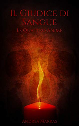Andrea Marras  - Il Giudice di Sangue: Le Quattro Anime (2019)