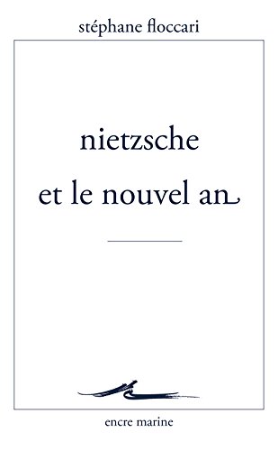 Download Nietzsche et le nouvel an (Encre marine) Download Nietzsche et le nouvel an (Encre marine)
