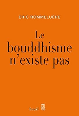 Le Bouddhisme n'existe pas