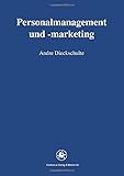 Personalmanagement und -marketing (Reihe Wirtschaftswissenschaften (88), Band 88) by Andre Dieckschulte