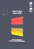 Image de World of Work Report 2008: Income Inequalities in The Age of Financial Globalization