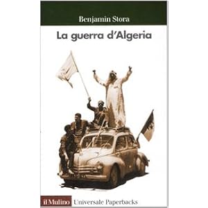 La guerra d'Algeria La guerra d'Algeria