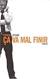 Ça Va Mal Finir