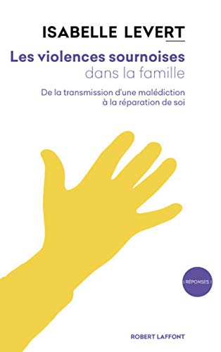 Les Violences sournoises dans la famille Les Violences sournoises dans la famille