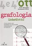 Image de Grafologia. Corso pratico per analizzare la personalità interpretando la scrittura