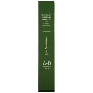 DICCIONARI ETIMOLOGIC ESSENCIAL DE LA LLENGUA CATALANA: Diccionari Etimològic Essencial De La Llengua Catalana: 1