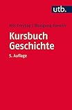 Image de Kursbuch Geschichte: Tipps und Regeln für wissenschaftliches Arbeiten