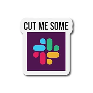 ISEE 360 Cut Me Some Printed Stickers for All Laptops Bike Visor Car Water Bottle Books Scrapbook Helmet Mobile Boys Girls Kids Office Small Stickers L X H 6.4 X 7 CMS