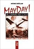 Image de May Day! Allarme nei cieli. Incidenti aerei e cause tecniche