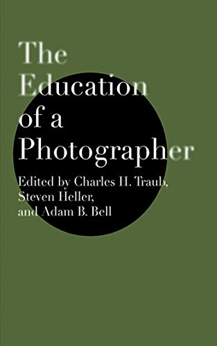 The Education of a Photographer The Education of a Photographer