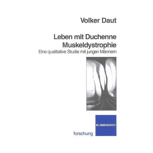 [PDF] Leben mit Duchenne Muskeldystrophie. Eine qualitative Studie mit jungen Mánnern KOSTENLOS DOWNLOAD