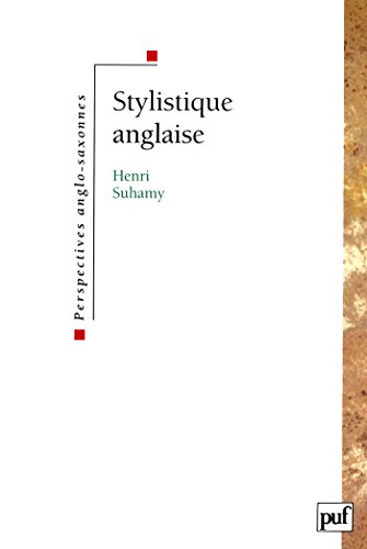 Stylistique anglaise (Perspectives anglo-saxonnes) Stylistique anglaise (Perspectives anglo-saxonnes)