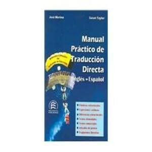 A Practical Handbook of English-Spanish Translation (Bilingual Parallel Texts Spanish-English