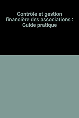 Télécharger Contrôle et gestion financière des associations : Guide pratique PDF Ebook En Ligne