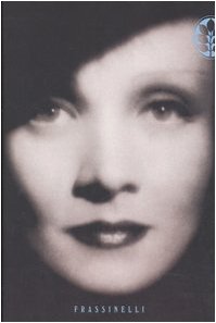 Marlene Dietrich. Mia madre Marlene Dietrich. Mia madre