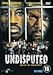 Undisputed [ 2002 ] Uncensored by Wesley Snipes