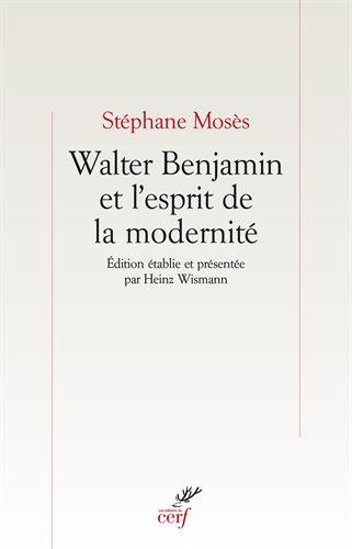 Télécharger Walter Benjamin et l'esprit de la modernité PDF Lire En Ligne