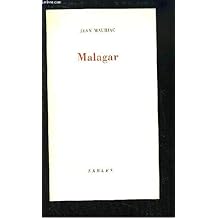 Malagar. Entretien avec Eric des Garets