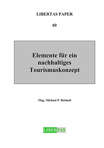 Elemente für ein nachhaltiges Tourismuskonzept (Libertas Paper)