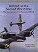 Aircraft of the Second World War: The Development of the Warplane 1939-45 (Putnams's History of Aircraft) by