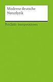 Interpretationen: Moderne deutsche Naturlyrik (Reclams Universal-Bibliothek) by 