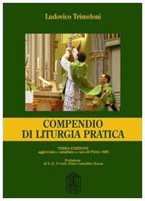 Compendio di liturgia pratica Compendio di liturgia pratica