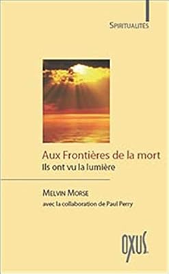 Oxus Aux Frontières de la mort - Ils ont vu la lumière