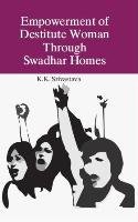Preisvergleich Produktbild Empowerment of Destiute Women: Through Swadhar Homes[Pod]