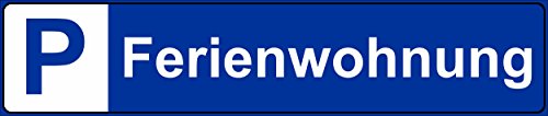 Preisvergleich Produktbild Schild – Ferienwohnung – Parkplatz Kfz Kennzeichen Nummernschild Parkplatzschild Parkschild – S19R-blau