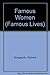 Famous Women (Famous Lives) by 