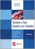 Image de Scrivere e fare fumetti con i bambini. Come svilup