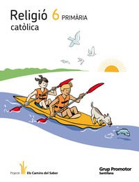 RELIGIO CATOLICA 6 PRIMARIA ELS CAMINS DEL SABER