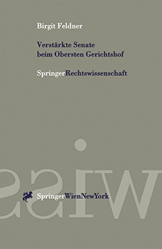 Verstärkte Senate beim Obersten Gerichtshof: Rechtssprechung im Spannungsfeld zwischen Unabhängigkeit, Richtigkeit und Einheitlichkeit