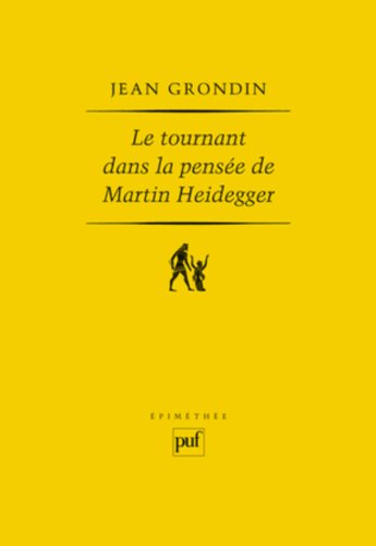 Le tournant dans la pensée de Martin Heidegger