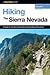 Produktbild Hiking The Sierra Nevada 2nd, Barry Parr, Publisher - Globe Pequot 0-7627-3571-6 by Globe Pequot Press