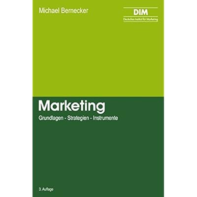 Marketing: Grundlagen - Strategien - Instrumente Marketing: Grundlagen - Strategien - Instrumente