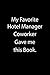 Produktbild My Favorite Hotel Manager Coworker Gave me this Book.: Blank Lined Notebook Journal Gift Idea