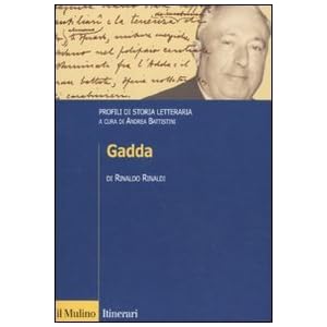 Gadda. Profili di storia letteraria Gadda. Profili di storia letteraria