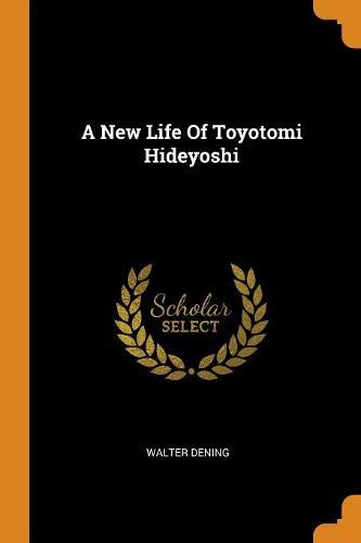 Preisvergleich Produktbild A New Life of Toyotomi Hideyoshi